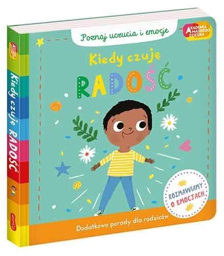 Kiedy czuję radość Poznaj emocje Książeczka Ruchoma Akademia