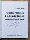 Janusz Mucha Codzienność i odświętność. Polonia w South Bend [dedykacja autorska]