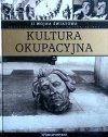 Krzysztof Kurek • II wojna światowa. Kultura okupacyjna