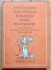 Zofia Dobrzańska Izorytmiczna koncepcja dzieła muzycznego