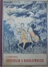 H. Strażyńska • Sieciech i królewicze. Opowiadanie historyczne dla młodzieży [1921]