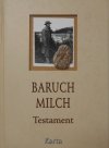 Baruch Milch • Testament
