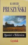 Ksawery Pruszyński • Opowieść o Mickiewiczu