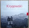 Zbigniew Ładygin Krygowski: historia fotografii tatrzańskiej