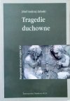 Józef Andrzej Załuski Tragedie duchowne [seria: Staropolski dramat religijny]