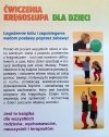 Ćwiczenia kręgosłupa dla dzieci. Jak zapobiegać, jak korygować, jak pomagać