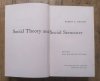 Robert K. Merton Social Theory and Social Structure
