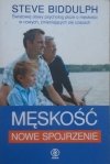 Steve Biddulph • Męskość. Nowe spojrzenie