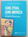 Joanna Dembińska-Pawelec Sens życia, sens wiersza. Szkice o twórczości Stanisława Barańczaka