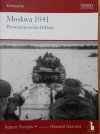 Robert Forczyk • Moskwa 1941. Pierwsza porażka Hitlera