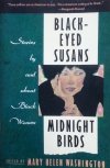 edited by Mary Helen Washington • Black-Eyed Susans / Midnight Birds. Stories by and about Black Women