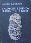 Stanisław Kałużyński • Tradycje i legendy ludów tureckich