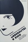 Małgorzata Radkiewicz Modernistki o kinie. Kobiety w polskiej krytyce i publicystyce filmowej 1918-1939