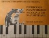 Krystyna Longchamps-Druszkiewiczowa • Podręcznik początkowego nauczania gry na fortepianie. Metoda beznutowa