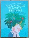 Janusz Korczak Król Maciuś na wyspie bezludnej