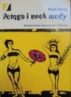 Rene Konig • Potęga i urok mody [moda, historia ubiorów]