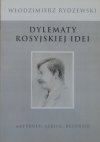 Włodzimierz Rydzewski • Dylematy rosyjskiej idei