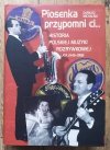 Dariusz Michalski Piosenka przypomni ci. Historia polskiej muzyki rozrywkowej 1945-1958