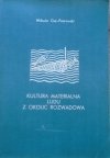 Wilhelm Gaj-Piotrowski • Kultura materialna ludu z okolic Rozwadowa