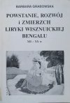 Barbara Grabowska Powstanie, rozwój i zmierzch liryki wisznuickiej Bengalu XII-XX w.