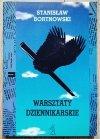 Stanisław Bortnowski Warsztaty dziennikarskie