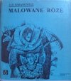 Jan Baranowicz • Malowane róże [Łużycka poezja ludowa]