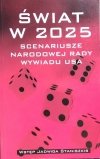 Świat w 2025 • Scenariusze Narodowej Rady Wywiadu USA