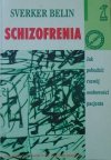 Sverker Belin • Schizofrenia
