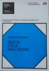 Jolanta Rokoszowa • Język, czas, milczenie