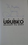 Denis Urubko Skazany na góry [dedykacja autorska]