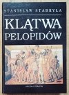 Stanisław Stabryła Klątwa Pelopidów (opowieść mitologiczna)