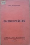 Karol Grycz-Śmiłowski • Człowieczeństwo [Wolna Myśl Religijna 10/1938]