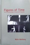 Malin Wahlberg Figures of Time. On the Phenomenology of Cinema and Temporality