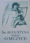 Leon Witkowski, Św. Augustyn • Traktat 'O muzyce'