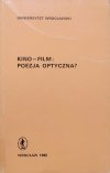 red. Jan Trzynadlowski Kino - film: poezja optyczna?
