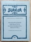 Maria Wojtyła-Świerzowska Prasłowiańskie abstractum. Słowotwórstwo. Semantyka