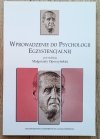 Wprowadzenie do psychologii egzystencjalnej