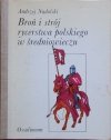 Andrzej Nadolski • Broń i strój rycerstwa polskiego w średniowieczu