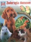 Zwierzęta domowe • Co i jak. Tom 45