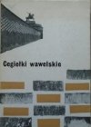 red. Jerzy Szablowski • Cegiełki wawelskie