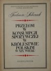 Tadeusz Sobczak • Przełom w konsumpcji spożywczej w Królestwie Polskim w XIX wieku