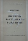 Antoni Semczuk • Iwan Turgieniew i ruch literacki w Rosji w latach 1834-1855