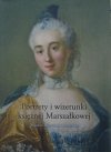 Aldona Cholewianka-Kruszyńska • Portrety i wizerunki księżnej Marszałkowej