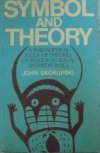 John Skorupski • Symbol and Theory. A Philosophical Study of Theories of Religion in Social Anthropology