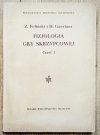 Zenon Feliński, Henryk Gaertner Fizjologia gry skrzypcowej [dedykacja Zenona Felińskiego]