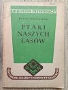 Janusz Domaniewski Ptaki naszych lasów