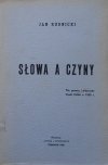 Jan Rudnicki • Słowa a czyny. Tło, geneza i przyczyny klęski Polski w 1939 roku