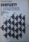 Tadeusz Tyszka • Konflikty i strategie. Niektóre zastosowania teorii gier