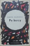 Kornel Filipowicz • Po burzy [dedykacja autora] [Jerzy Jaworowski]