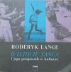 Roderyk Lange • O istocie tańca i jego przejawach w kulturze. Perspektywa antropologiczna